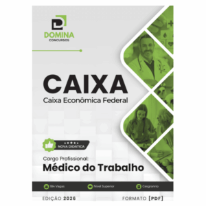 Apostila Médico do Trabalho Caixa Econômica Federal CEF 2026