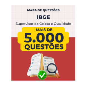 Mapa de Questões Online - IBGE - Supervisor de Coleta e Qualidade - 5 Mil Questões