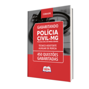 Caderno de Questões PC MG - Técnico Assistente - Auxiliar de Perícia - 450 Questões Gabaritadas