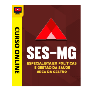 Curso SES-MG - Especialista em Políticas e Gestão da Saúde - Área da Gestão