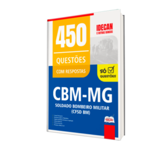Caderno de Questões CBM-MG - Soldado Bombeiro Militar - 450 Questões Gabaritada