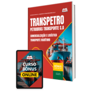 Apostila Transpetro 2026 - Profissional de Nível Superior - Júnior - Ênfase 9: Comercialização e Logística - Transporte Marítimo