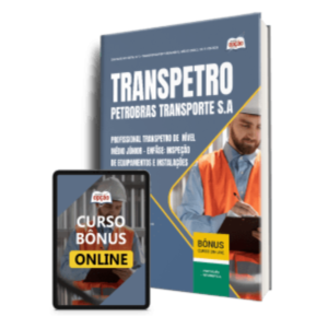 Apostila Transpetro 2026 - Profissional de Nível Médio - Júnior - Enfâse 7: Inspeção de Equipamentos e Instalações