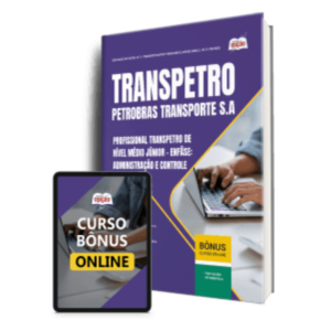 Apostila Transpetro 2026 - Profissional de Nível Médio - Júnior - Enfâse 1: Administração e Controle