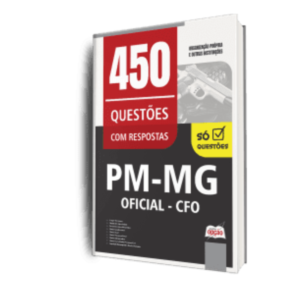 Caderno de Questões PM-MG - Oficial - CFO - 450 Questões Gabaritadas