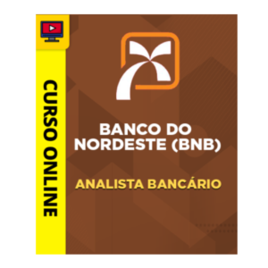 Curso Banco do Nordeste (BNB) - Analista Bancário 1